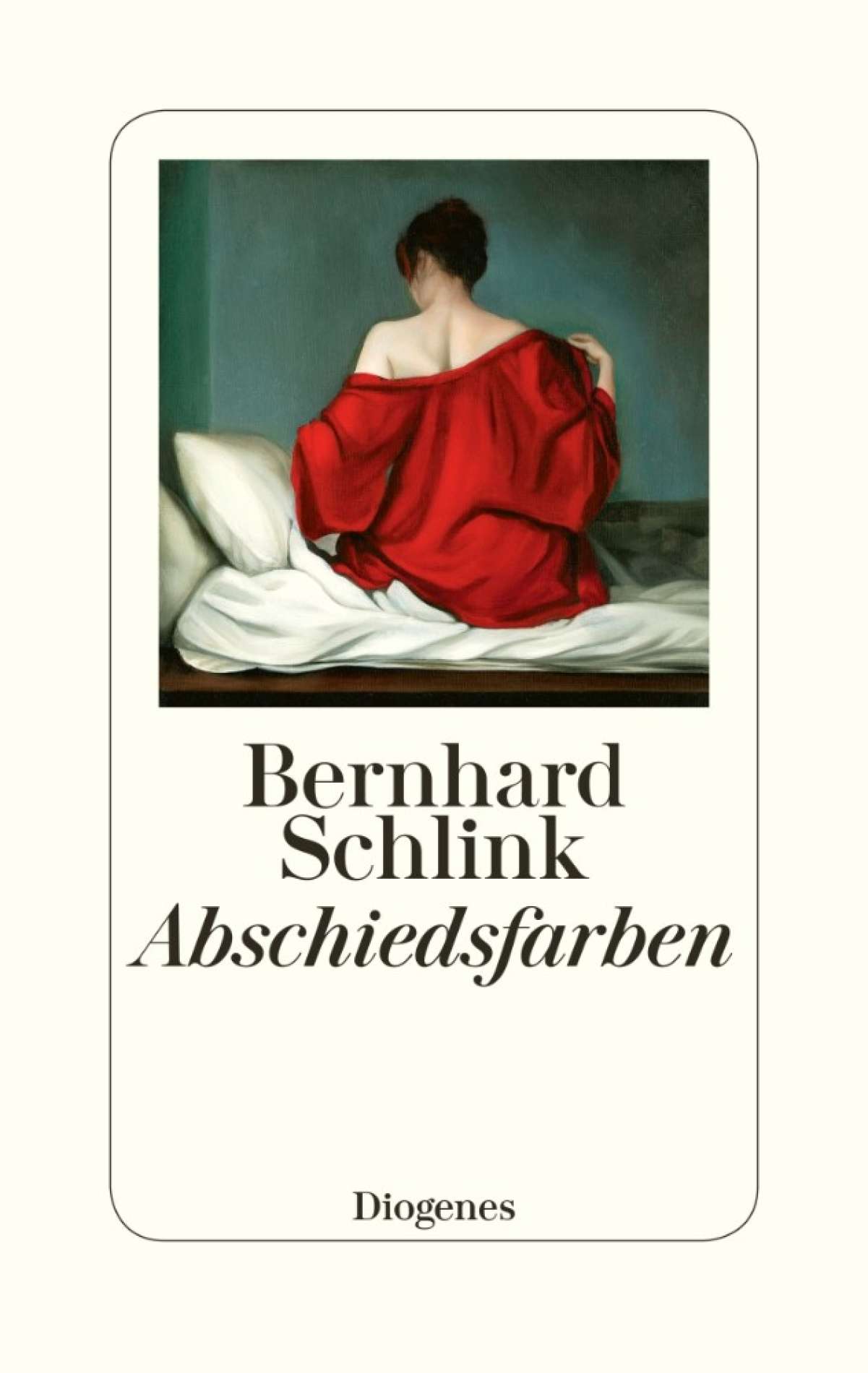 Bernhard Schlink: Abschiedsfarben. Diogenes, 240 Seiten, 24,70 Euro
