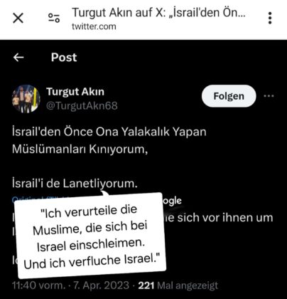 Akin verflucht Israel und verurteilt Muslime, die nicht seiner Meinung sind („X“-Post vom 7. April 2023)