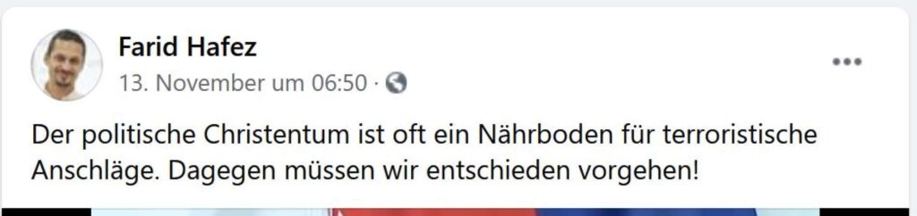 Farid Hafez forderte wenige Tage nach dem Anschlag eines Islamisten in Wien auf Facebook entschieden gegen das „politische Christentum“ vorzugehen. ©Screenshot: Facebook